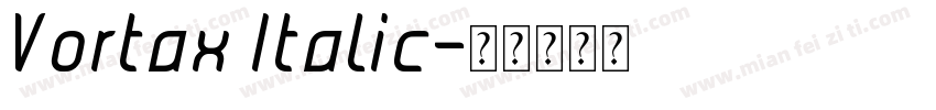 Vortax Italic字体转换